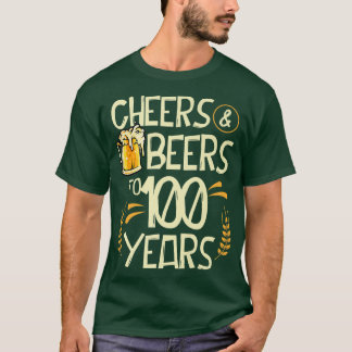 T-shirt Cheers And Beers To 100 Years Old 100th Birthday D