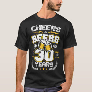 T-shirt Cheers & Bières À 30 Ans Amusant 30ème Anniversair
