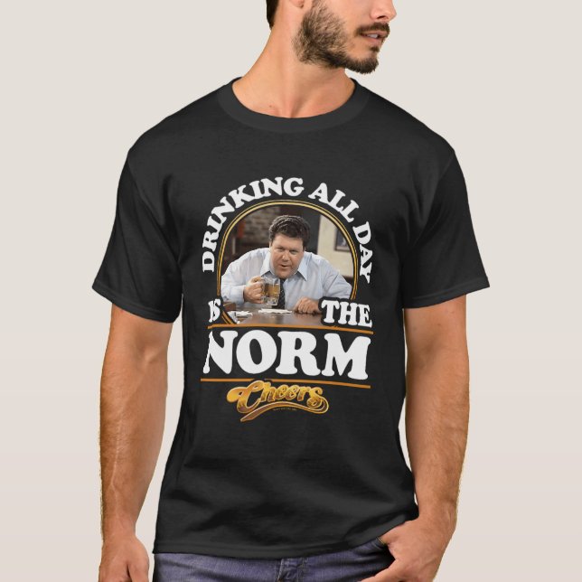 T-shirt Cheers - Boire Toute La Journée Est La Norme (Devant)