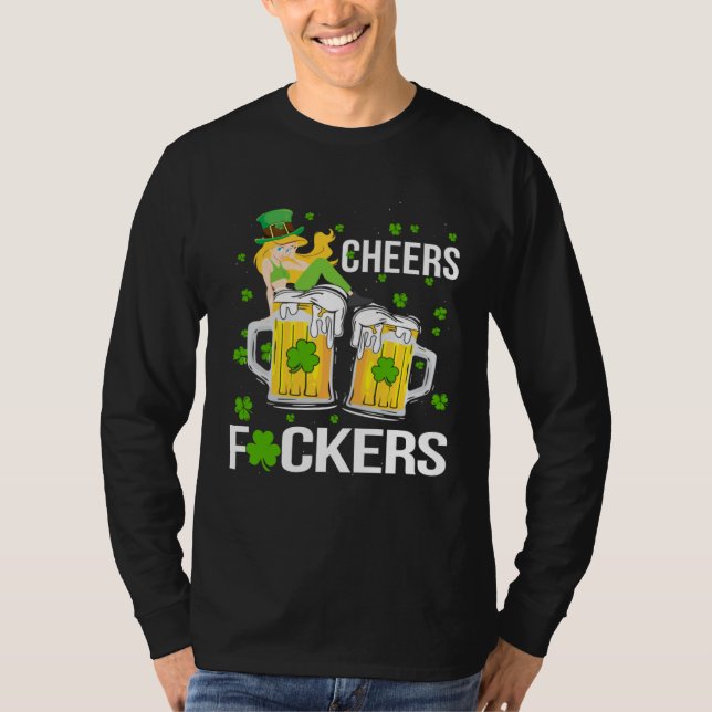 T-shirt Cheers F ckers St Patricks Day (Devant)
