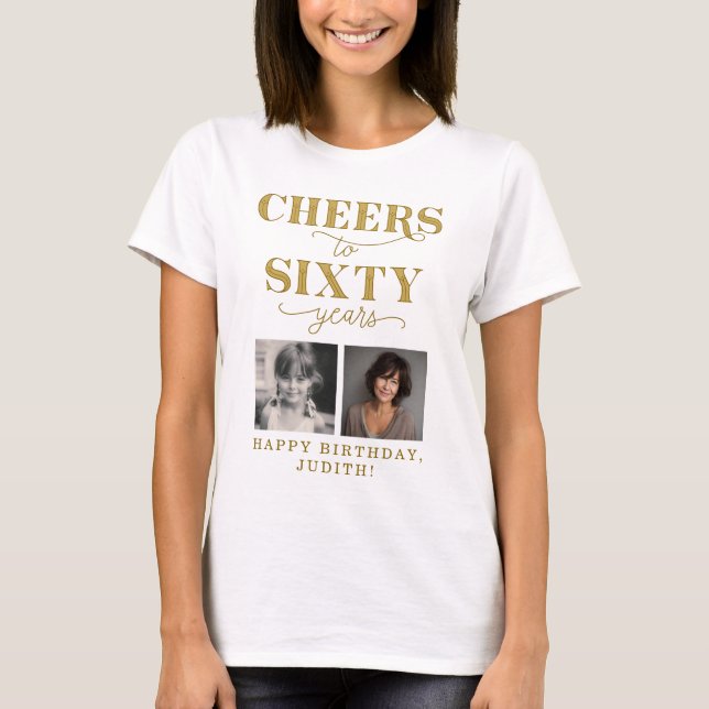 T-shirt Cheers to 60 Years 2 Photo 60th Birthday (Devant)