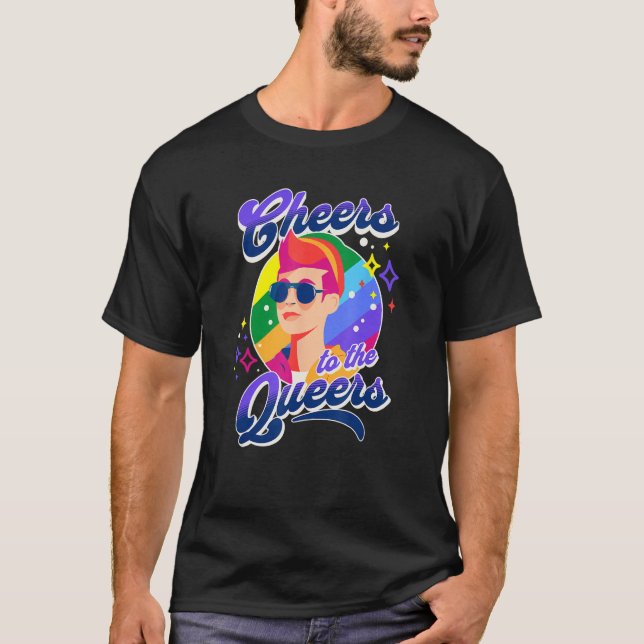T-shirt Cheers To The Queers Rainbow LGBT Pride (Devant)