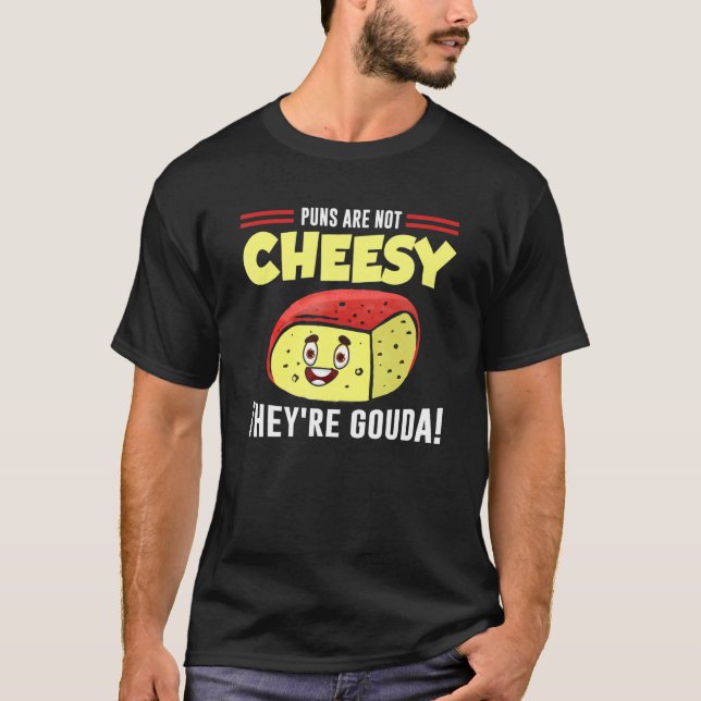 T-shirt Cheesy Pun Cheese  gourmet Joke (Devant)