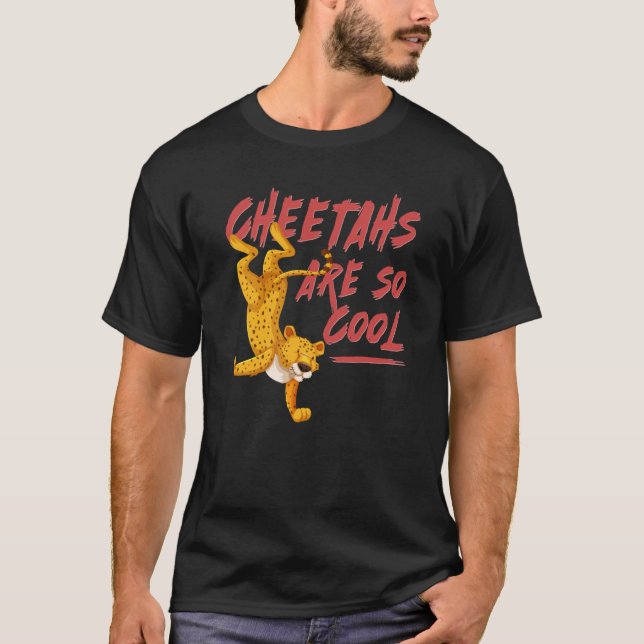T-shirt Cheetahs Are So Cool Fastest Cat Cheetah (Devant)