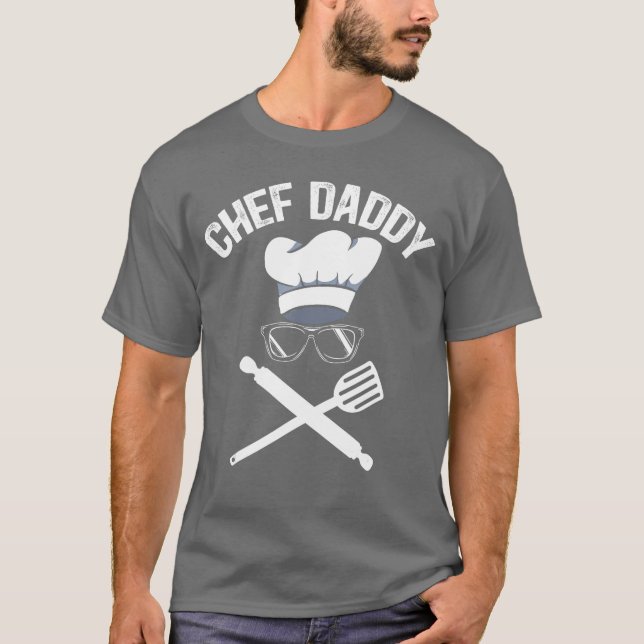 T-shirt Chef Daddy Best Dad Ever Culinary Cooking Baking F (Devant)