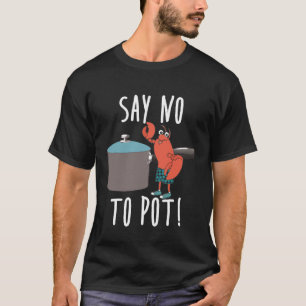 T-shirt Chef - Dire Non À La Pote Le Homard Manger Des Fru