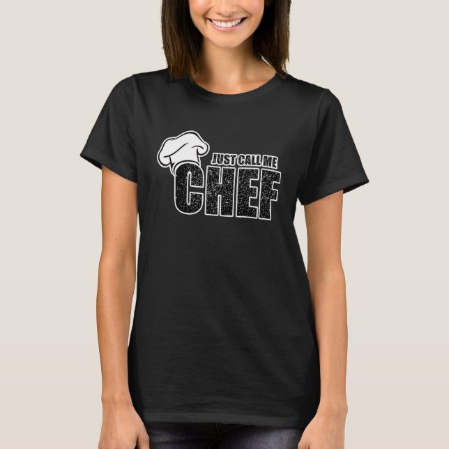 T-shirt Chef Koch   Just call me chef for a cook (Devant)