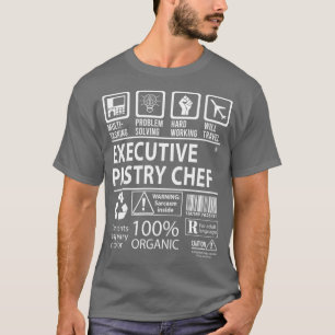 T-shirt Chef pâtissier exécutif Multi-Tâche Certifié Job G