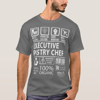 T-shirt Chef pâtissier exécutif Multi-Tâche Certifié Job G