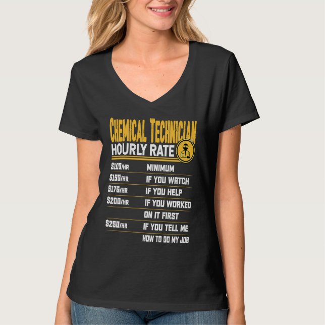 T-shirt Chemical Technician Hourly Rate  Chemist Lab Techn (Devant)