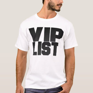 T-shirt Chemise 1 de liste de VIP