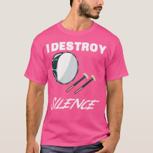 T-shirt Chemise à tambour de basse amusante - Je Détruis S