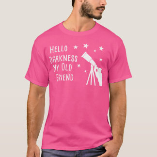 T-shirt Chemise Astronomie Drôle Bonjour étoile Obscurité 