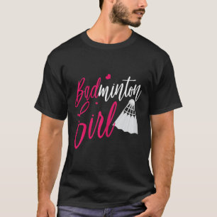 T-shirt Chemise Badminton Badminton Girl Funny Badminton P