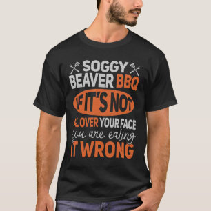 T-shirt Chemise Bbq Soggy Beaver 3