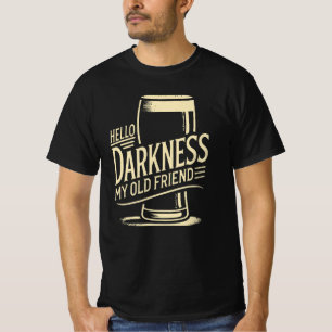 T-shirt Chemise Beer Lover Bonjour Obscurité Mon Vieux Ami