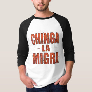 T-shirt Chemise Chinga La Migra – Protestation Audacieuse 