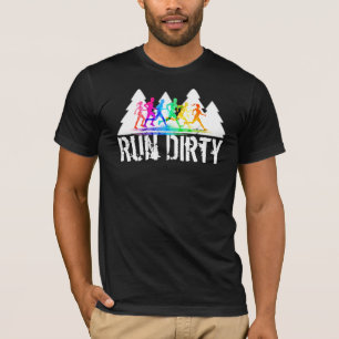 T-shirt Chemise courante de traînée - courez sale