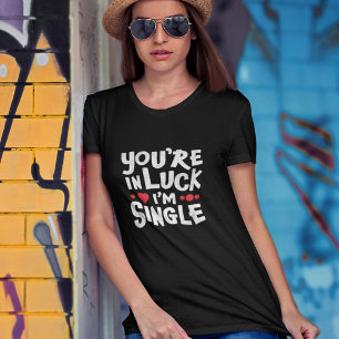 T-shirt Chemise Dating Funny   Vous êtes dans la chance Je