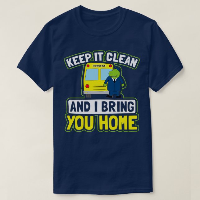 T-shirt Chemise d'autobus scolaire Gardez propre Ramenez-v (Design devant)
