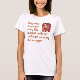T-shirt Chemise de babysitter