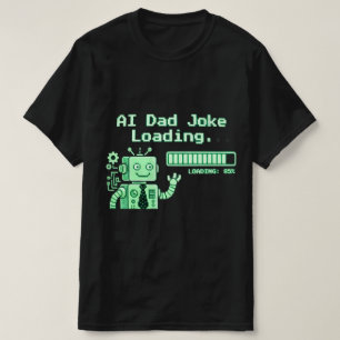 T-shirt Chemise de blague de papa IA Drôle Cadeau de père