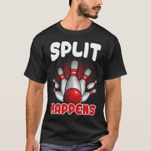 T-shirt Chemise de bowling Split Happens drôle de quilleur