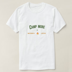 T-shirt Chemise de camping Plus de camp, moins de soucis