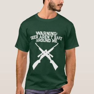 T-shirt Chemise de chasse au cerf Attention les cerfs ne s