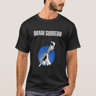 T-shirt Chemise de Chirurgien de Drain Drôle Cadeau de Plo
