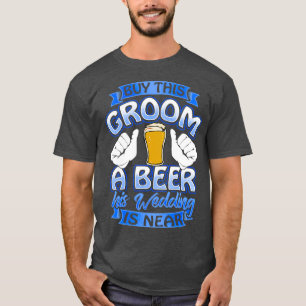 T-shirt Chemise de fête de Bachelor drôle de mariée Bière 