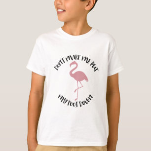 T-shirt Chemise de Flamant rose - ne m'incitez pas à