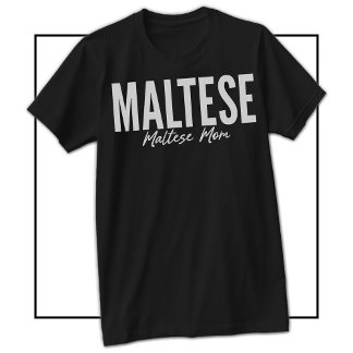 T-shirt Chemise de maman maltaise pour les propriétaires e