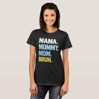 T-shirt Chemise de Maman pour Femmes Maman Maman Maman Mèr