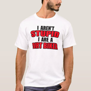 T-shirt Chemise de moto cross - Je ne suis pas stupide