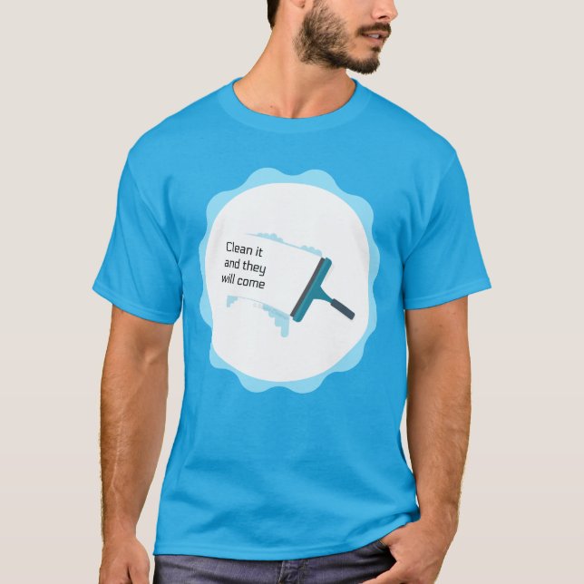 T-shirt Chemise de nettoyage amusante pour lave-fenêtre (Devant)
