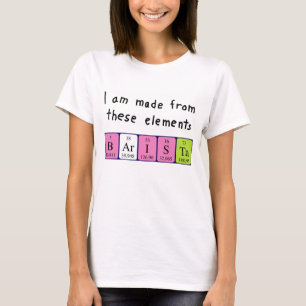T-shirt Chemise de nom de table périodique Barista