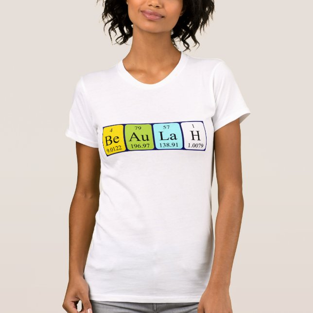 T-shirt Chemise de nom de table périodique Beaulah (Devant)