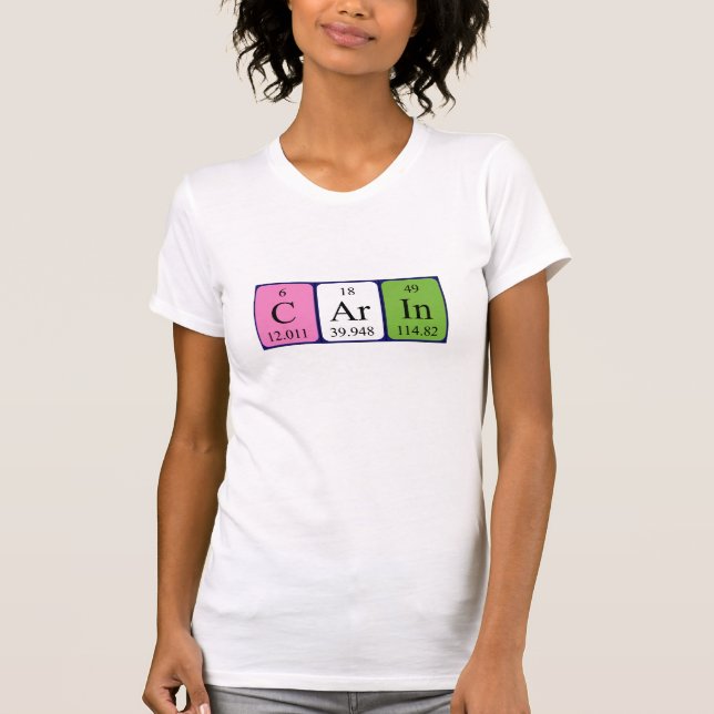 T-shirt Chemise de nom de table périodique Carin (Devant)
