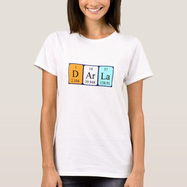 T-shirt Chemise de nom de table périodique Darla (Devant)