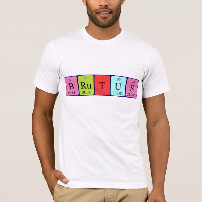 T-shirt Chemise de nom de table périodique de Brutus (Devant)
