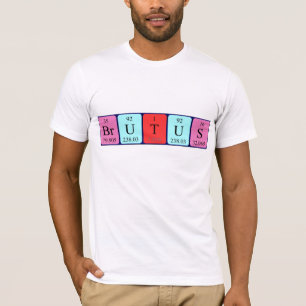 T-shirt Chemise de nom de table périodique de Brutus