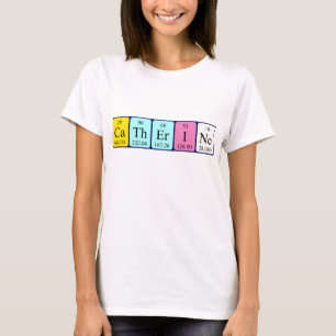 T-shirt Chemise de nom de table périodique de Catherine