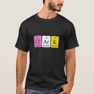 T-shirt Chemise de nom de table périodique de Clark