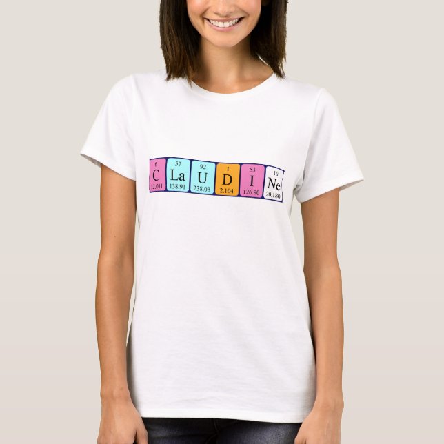 T-shirt Chemise de nom de table périodique de Claudine (Devant)