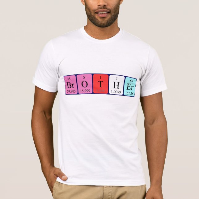 T-shirt Chemise de nom de table périodique de frère (Devant)