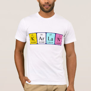 T-shirt Chemise de nom de table périodique de Karlan