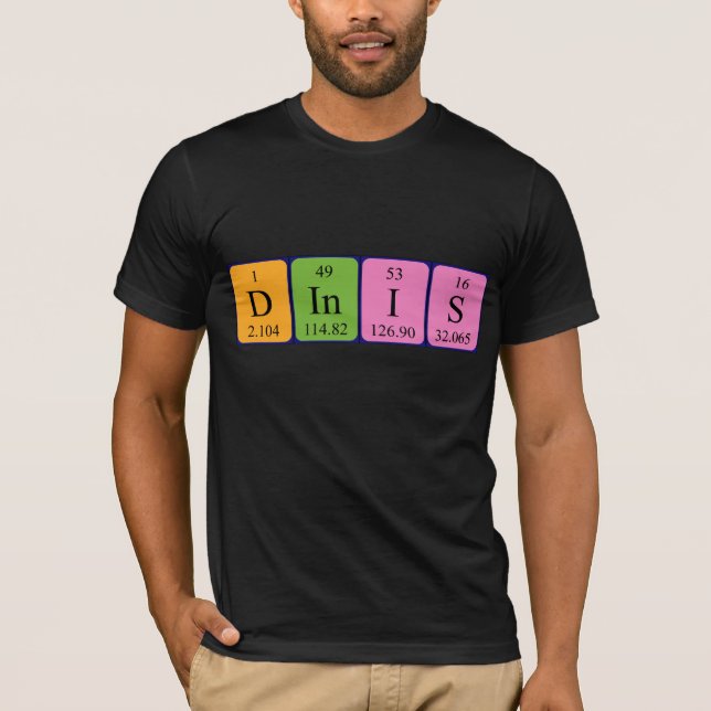 T-shirt Chemise de nom de table périodique Dinis (Devant)