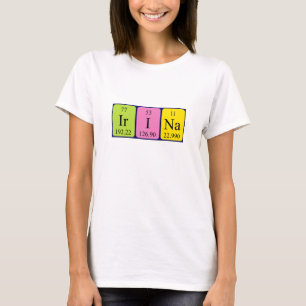 T-shirt Chemise de nom de table périodique d'Irina