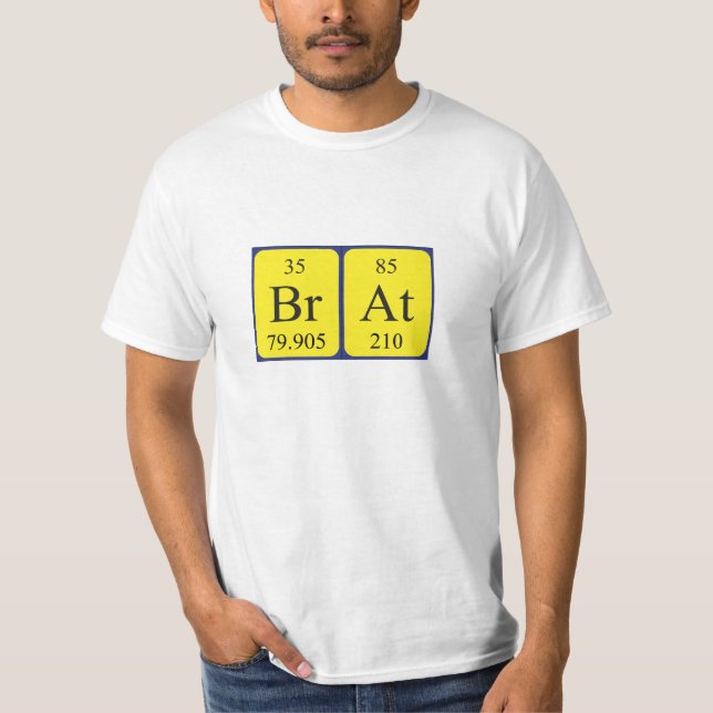 T-shirt Chemise de nom de table périodique du Brat (Devant)
